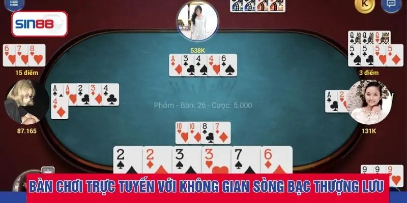 Bàn chơi trực tuyến với không gian sòng bạc thượng lưu