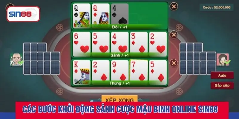 Các bước khởi động sảnh cược mậu binh online SIN88