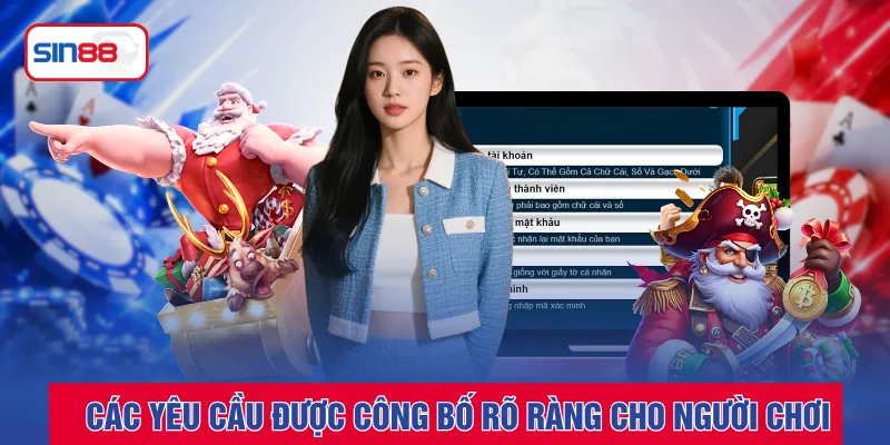 Các yêu cầu được công bố rõ ràng cho người chơi