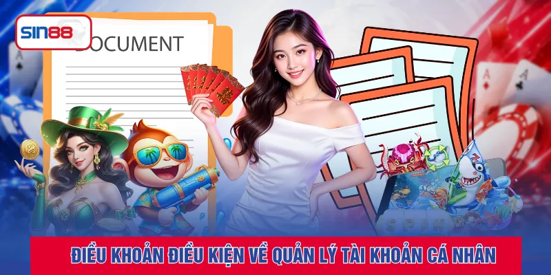 Điều khoản điều kiện về quản lý tài khoản cá nhân