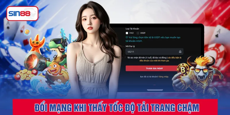 Đổi mạng khi thấy tốc độ tải trang chậm