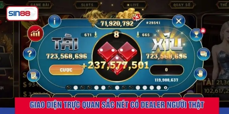 Giao diện trực quan sắc nét có dealer người thật