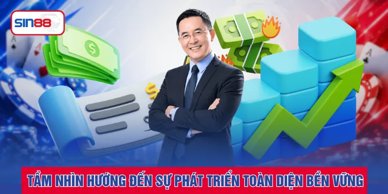 Tầm nhìn hướng đến sự phát triển toàn diện bền vững