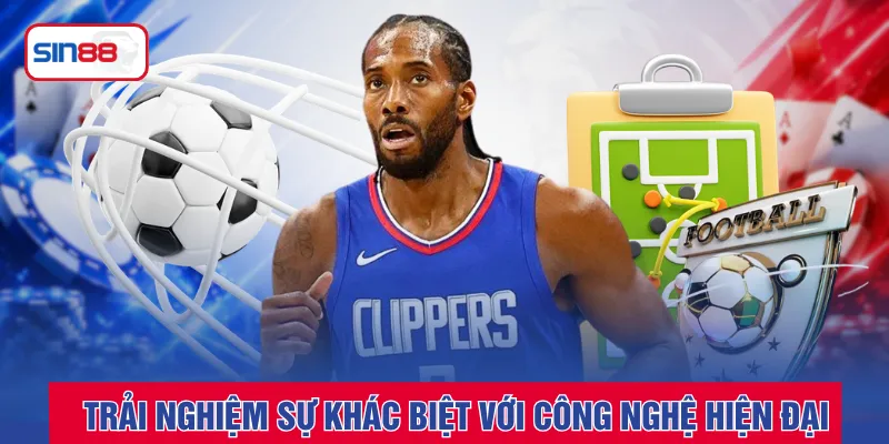 Trải nghiệm sự khác biệt với công nghệ hiện đại